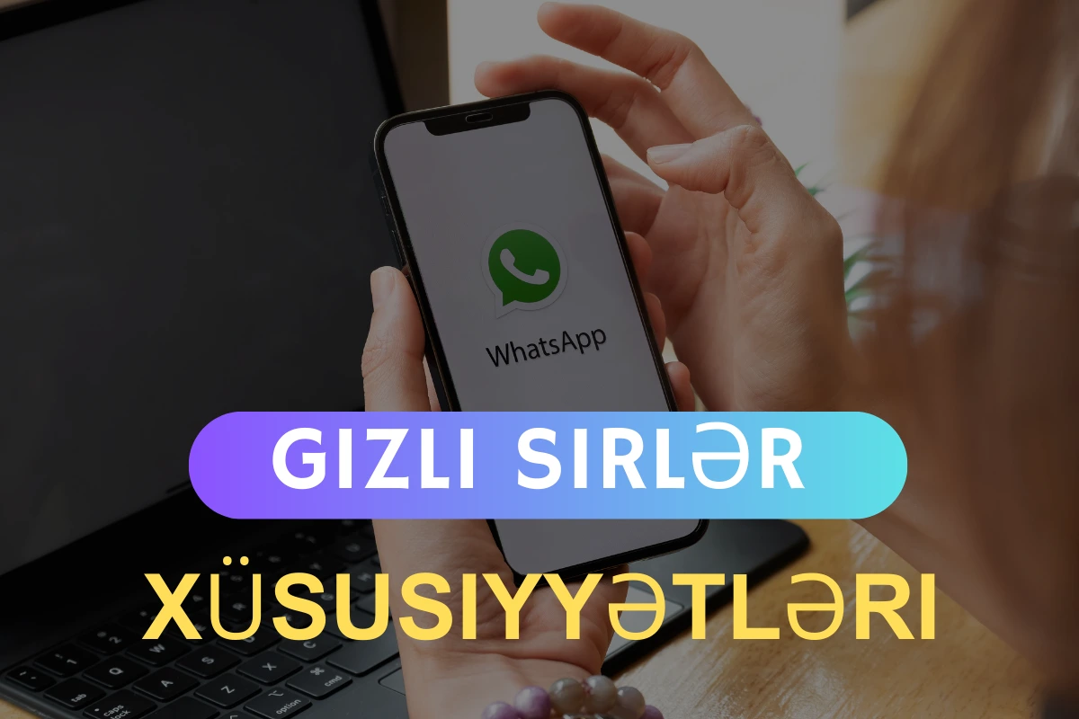 Gizli WhatsApp Xüsusiyyətləri